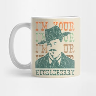 I'm Your Huckleberry Mug